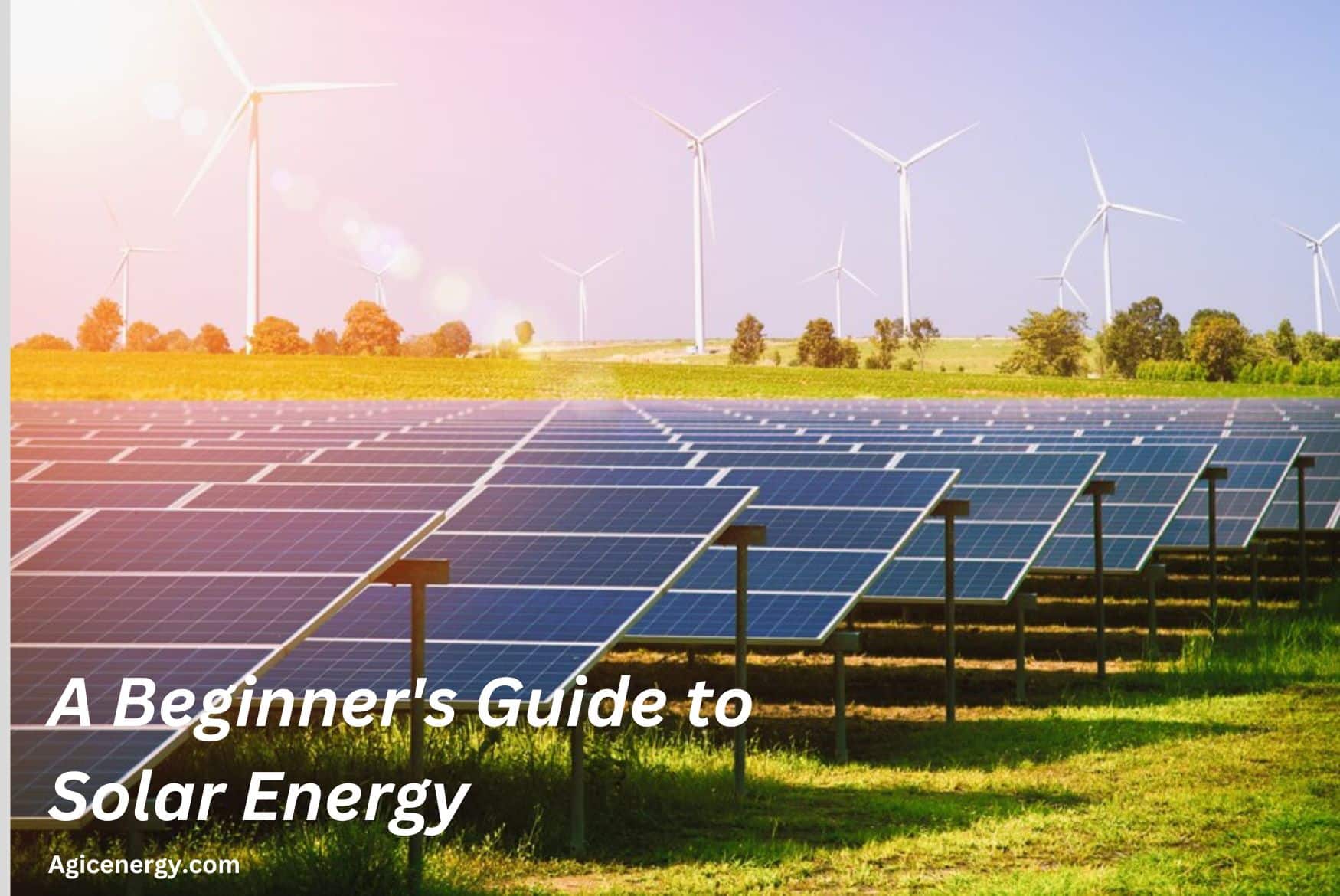 A Beginner's Guide to Solar Energy