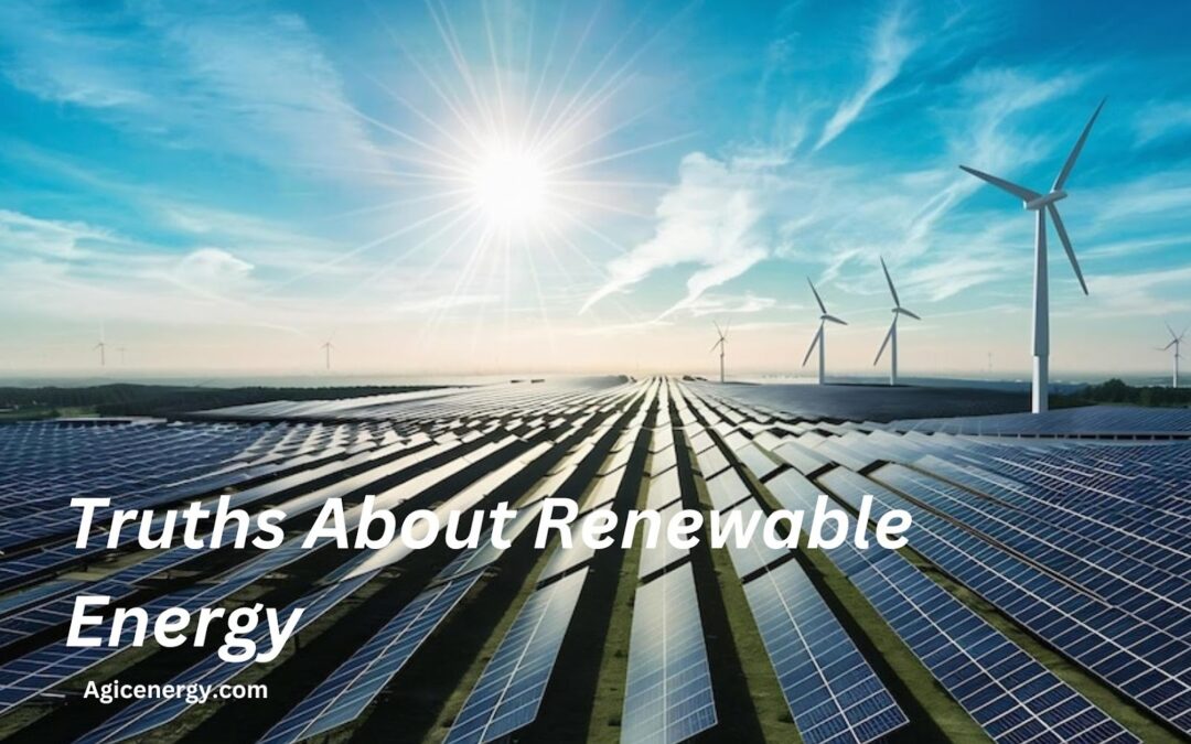 Unveiling Truths About Renewable Energy